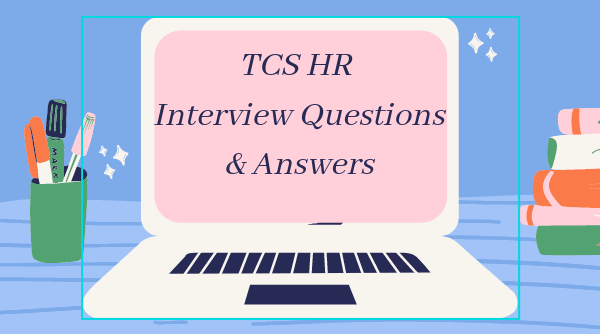 tcs-hr-interview-questions-and-answers