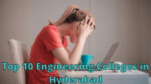 Top 10 Engineering Colleges in Hyderabad