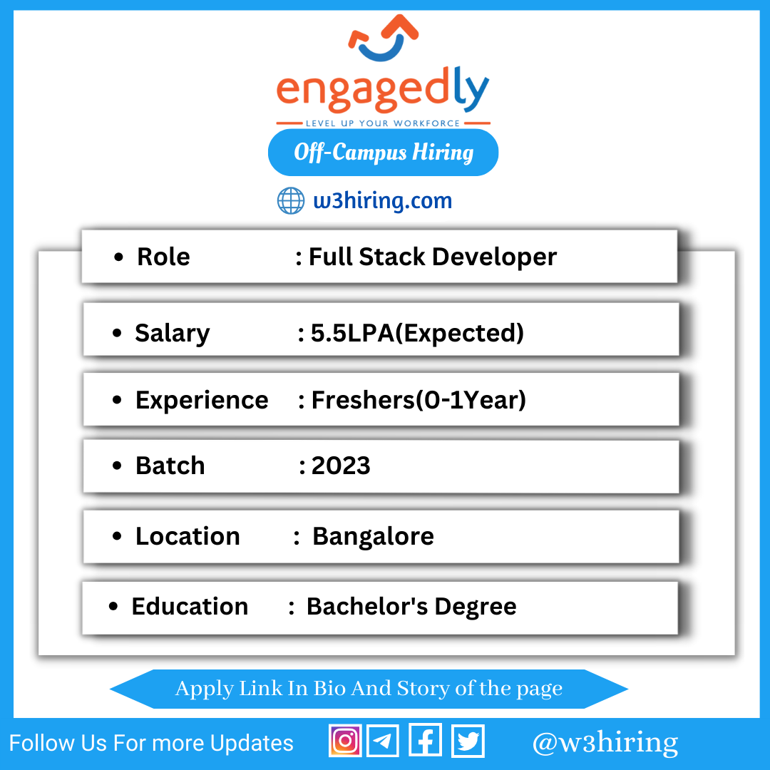 Engagedly Off Campus Drive 2024 Hiring Full Stack Developer Bachelor   W3hiring 2024 01 12T093213.772 