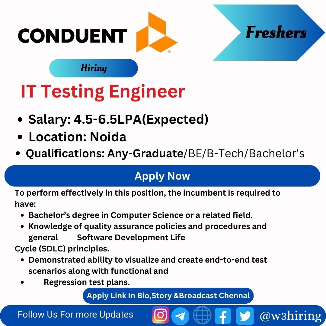 Conduent Recruitment 2024 Hiring IT Testing Engineer- Bachelor's Degree |Apply Now