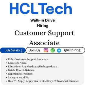 HCL Walk-in Drive 2025 Hiring Customer Support Executive
